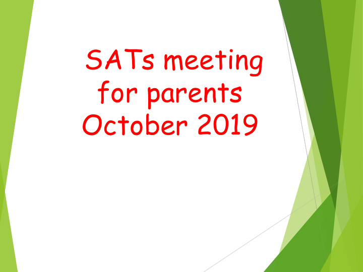 sats meeting for parents october 2019 welcome and thank