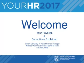 Welcome  Your Payslips  &amp;  Deductions Explained  Deirdre Dempsey, Hr Payroll Services Manager