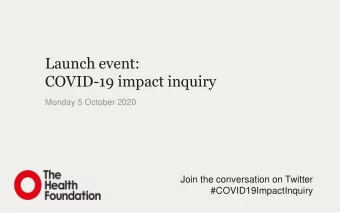 COVID-19 impact inquiry  Monday 5 October 2020  Join the conversation on Twitter