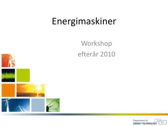 Energimaskiner  Workshop  efterr 2010  1  Program  08:15-09:30 Forelsning  09:30-14:00