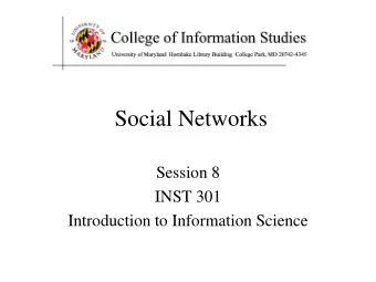 Social Networks  Session 8  INST 301  Introduction to Information Science  Deaths per Week, United