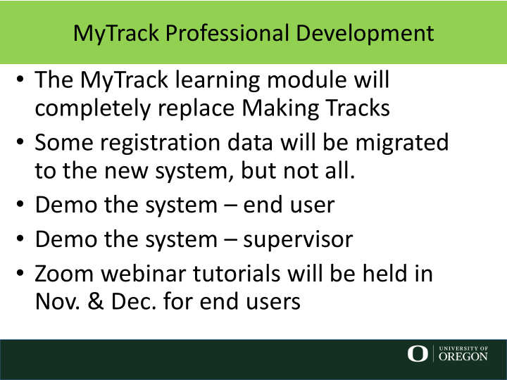 the mytrack learning module will completely replace