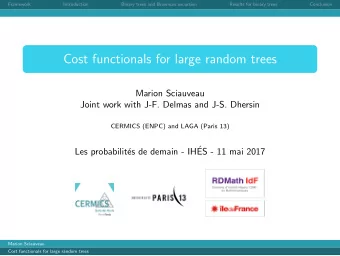 Cost functionals for large random trees  Marion Sciauveau  Joint work with J-F. Delmas and J-S.