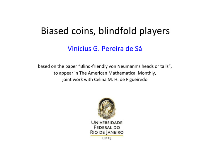 biased coins blindfold players