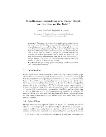 Simultaneous Embedding of a Planar Graph and Its Dual on the Grid  Cesim Erten 1 and Stephen G.