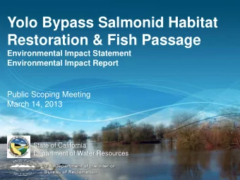 Yolo Bypass Salmonid Habitat  Restoration &amp; Fish Passage  Environmental Impact Statement
