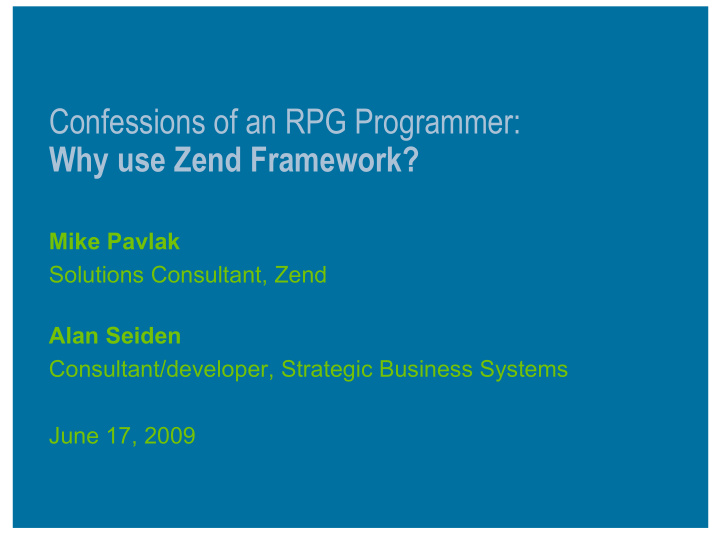 confessions of an rpg programmer why use zend framework
