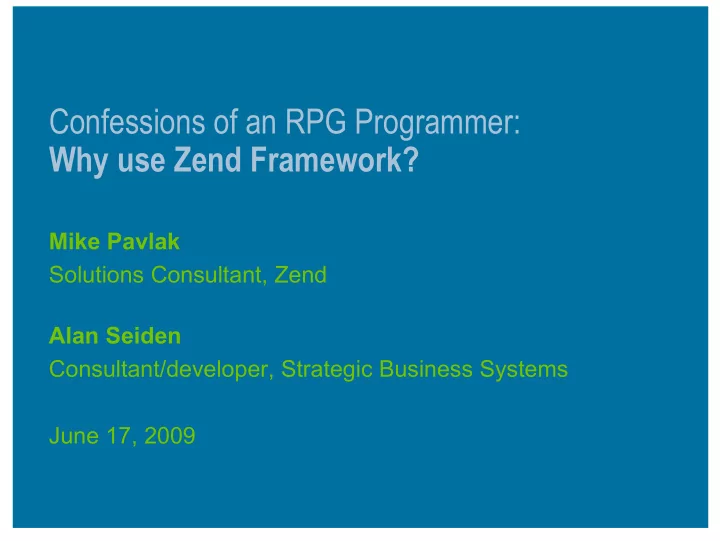 confessions of an rpg programmer why use zend framework