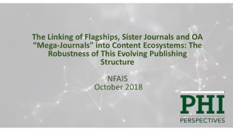 Mega -Journals&quot; into Content Ecosystems: The  Robustness of This Evolving Publishing