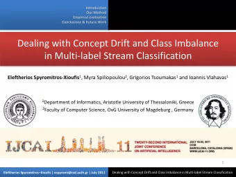 in Multi-label Stream Classification Eleftherios Spyromitros-Xioufis 1 , Myra Spiliopoulou 2 ,