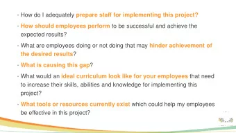 How do I adequately prepare staff for implementing this project?  How should employees