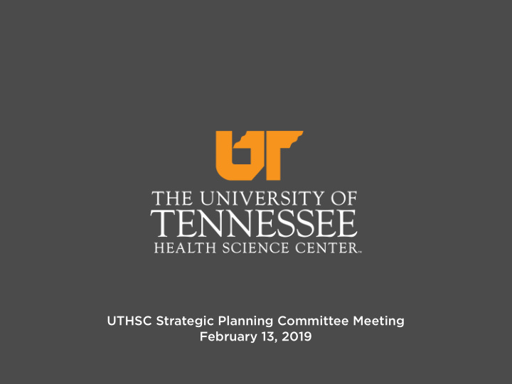 uthsc strategic planning committee meeting february 13
