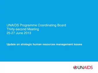 Thirty-second Meeting  25-27 June 2013  Update on strategic human resources management issues