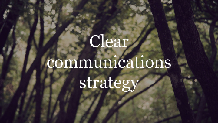 clear communications strategy julius honnor juliushonnor