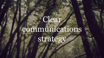 Clear  communications  strategy  Julius Honnor: @juliushonnor  Laura Robertson: @laurazoee