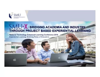 : BRIDGING ACADEMIA AND INDUSTRY  : BRIDGING ACADEMIA AND INDUSTRY  THROUGH PROJECT BASED