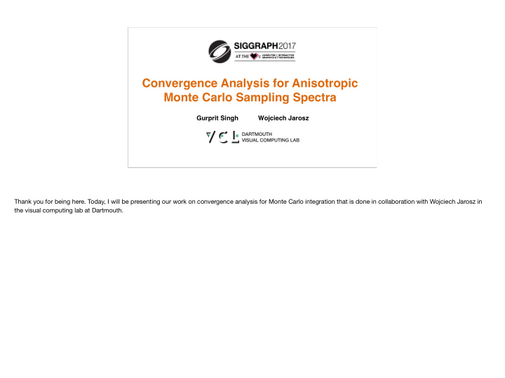 convergence analysis for anisotropic monte carlo sampling