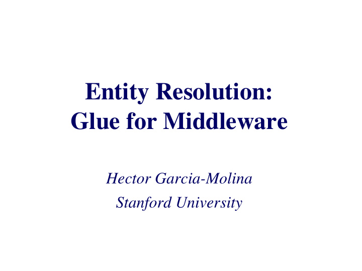 entity resolution glue for middleware