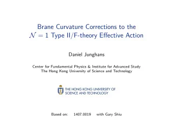 Brane Curvature Corrections to the N = 1 Type II/F-theory Effective Action  Daniel Junghans  Center