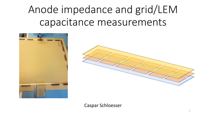 anode impedance and grid lem capacitance measurements