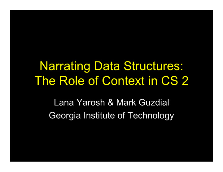 narrating data structures the role of context in cs 2
