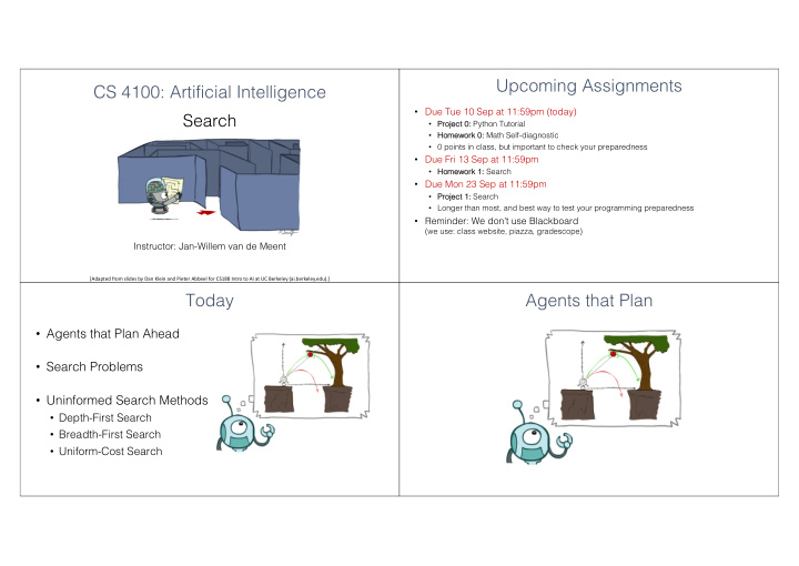 upcoming assignments cs 4100 artificial intelligence