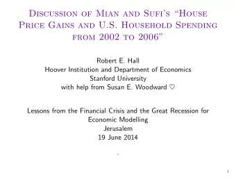 Discussion of Mian and Sufis House  Price Gains and U.S. Household Spending  from 2002 to