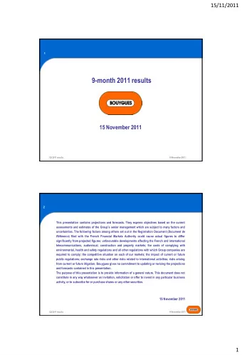 9-month 2011 results  15 November 2011  Q3 2011 results  15 November 2011  2  This presentation