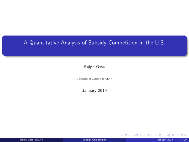 a quantitative analysis of subsidy competition in the u s