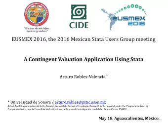 EUSMEX 2016, the 2016 Mexican Stata Users Group meeting  A Contingent Valuation Application Using