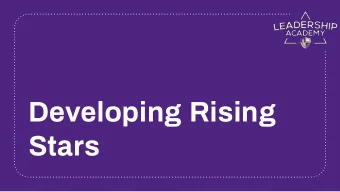 Developing Rising  Stars    If your actions inspire others to  dream more, learn more, do  more