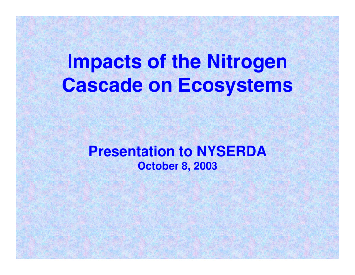 impacts of the nitrogen cascade on ecosystems