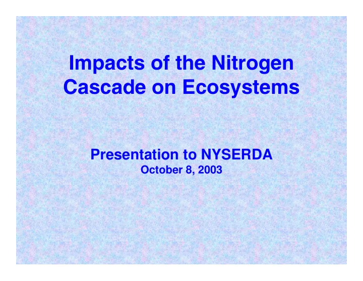impacts of the nitrogen cascade on ecosystems
