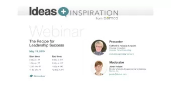 The Recipe for  Leadership Success  A Webinar for DEMCO  May 13, 2015, 2:00 p.m. ET/ 1:00 p.m. CT