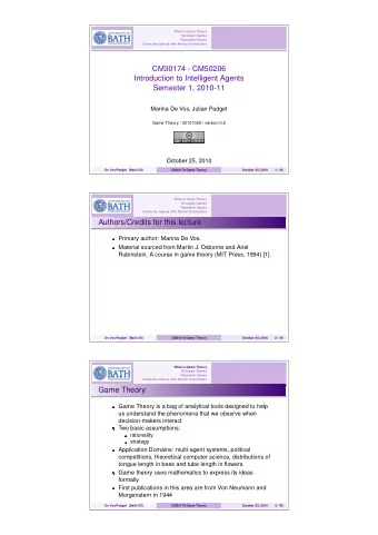 CM30174 - CM50206  Introduction to Intelligent Agents  Semester 1, 2010-11  Marina De Vos, Julian