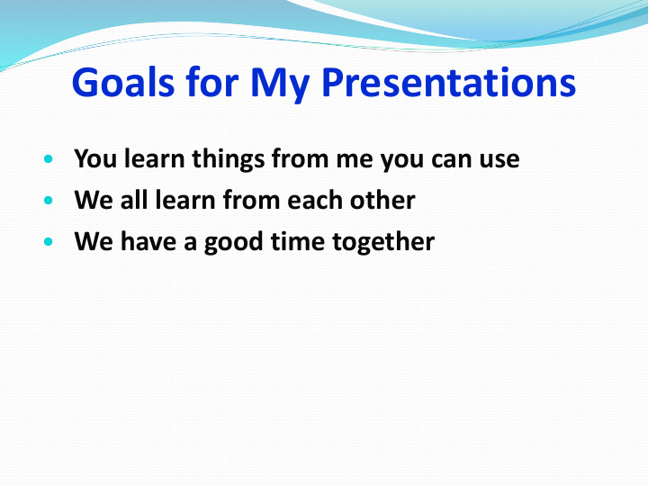 goals for my presentations