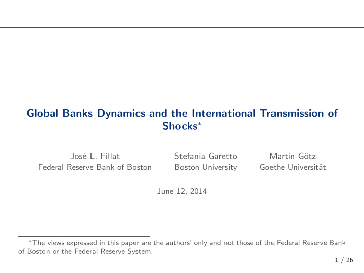 global banks dynamics and the international transmission