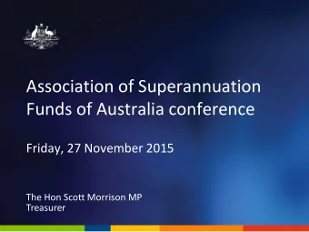 Association of Superannuation  Funds of Australia conference  Friday, 27 November 2015  The Hon