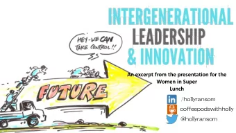 An excerpt from the presentation for the  Women in Super  Lunch  /hollyransom  coffeepodswithholly