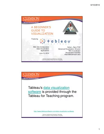 Tableau's data visualization  software is provided through the  Tableau for Teaching program.