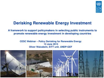 Derisking Renewable Energy Investment  A framework to support policymakers in selecting public