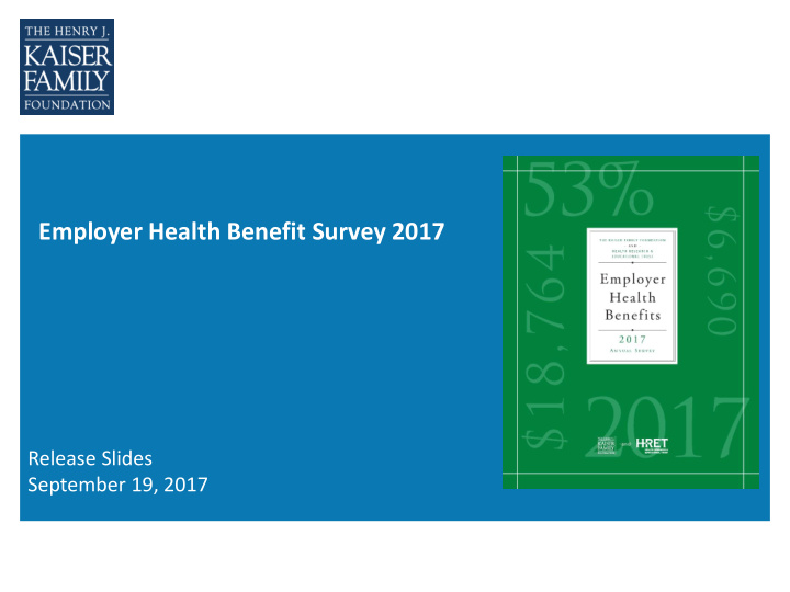 employer health benefit survey 2017