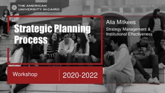 Strategic Planning  Strategy Management &amp;  Institutional Effectiveness  Process  Workshop