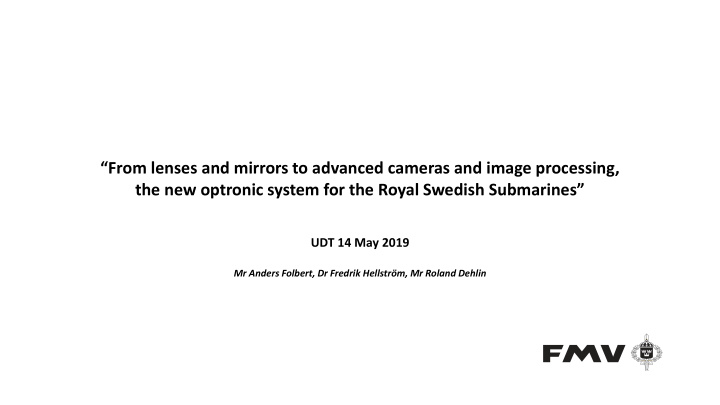 the new optronic system for the royal swedish submarines