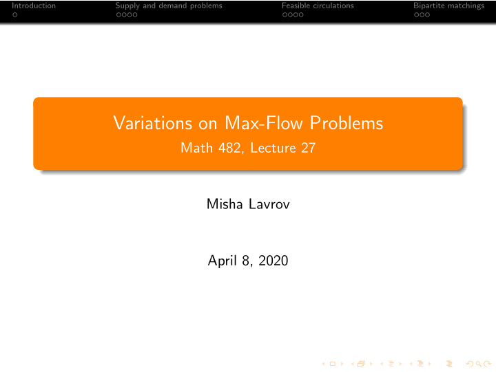 variations on max flow problems