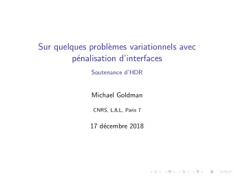 Sur quelques probl`  emes variationnels avec  p  enalisation dinterfaces  Soutenance dHDR