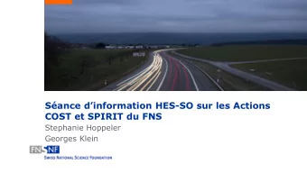 Sance dinformation HES-SO sur les Actions  COST et SPIRIT du FNS  Stephanie Hoppeler  Georges