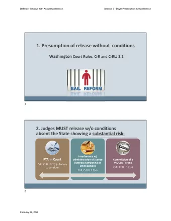 1. Presumption of release without conditions Washington Court Rules, CrR and CrRLJ 3.2  1 2. Judges