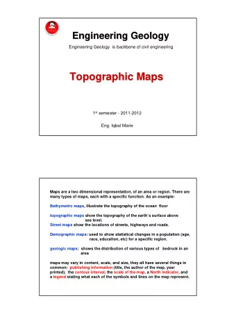 Topographic Maps  Topographic Maps 1 st semester - 2011-2012  Eng. Iqbal Marie  Maps are a two
