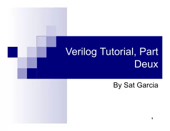 Verilog Tutorial, Part  Deux  By Sat Garcia  1  Complete the quote  Good artists __________ .